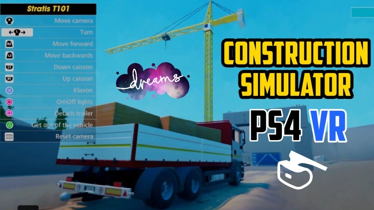 VR Construction Simulator PS4 Lets PLAY Good Dreams YouTube