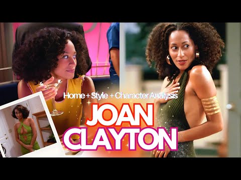 Joan Clayton: Character, Home, & Style Analysis