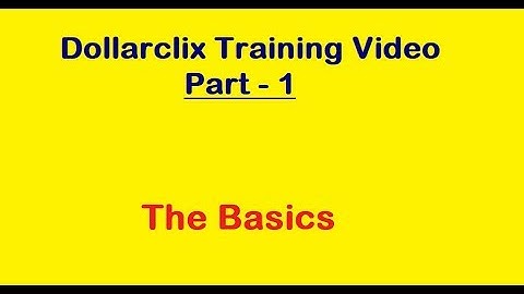 DollarClix com Training Video - No 1 - The Basics