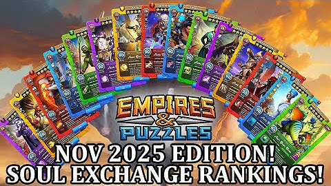 Soul Exchange Rankings! Who To Take In November 2025 SE Event! Empires And Puzzles