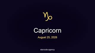 Capricorn — Horoscope for Tomorrow, August 25, 2026