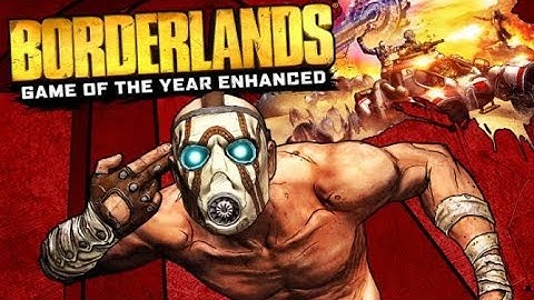 Borderlands Game of the Year Enhanced ★ GamePlay ★ Ultra Settings