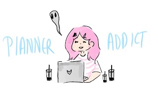 Life as a planner addict (animated somewhat)
