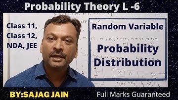 Probability Theory L 6 | Random Variable| Probability Distribution  Class 12 | IIT JEE | JAIN SIR