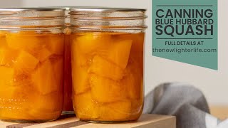 Canning Blue Hubbard Squash - Follow Along by The New Lighter Life 1,290 views 2 years ago 2 minutes, 32 seconds