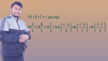 If A+B+C = π then prove that: cos A/2 + cos B/2 + cos C/2 = 4cos (π-A)/4.cos (π-B)/4.cos(π-C)/4
