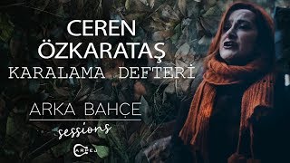 Ceren Özkarataş - Karalama Defteri (Akustik)  | Arka Bahçe Sessions Resimi