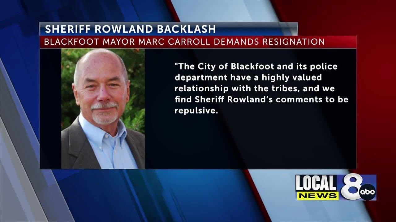 Blackfoot mayor, police department call for Sheriff Rowland’s immediate