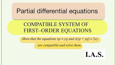 15 Partial Differential Equations | Compatible system of Equations 