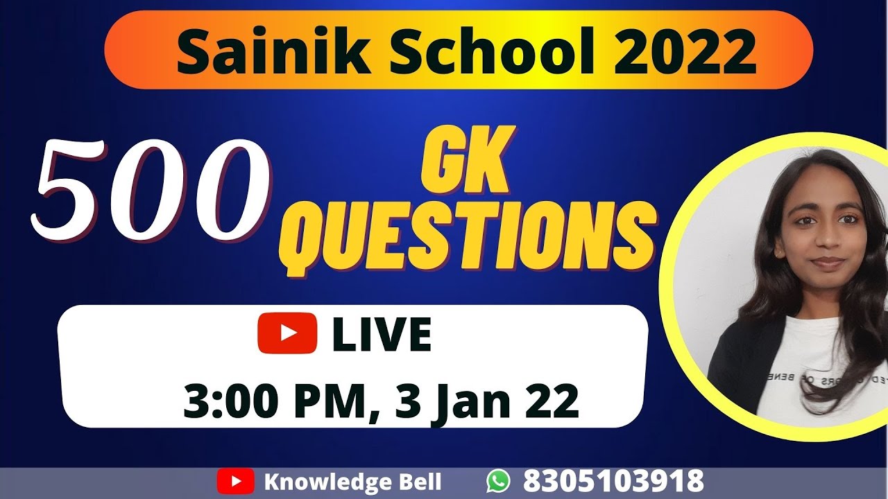 🔴Sainik School 2022:  500 GK Questions Series LIVE | Sainik School GK | Knowledge Bell