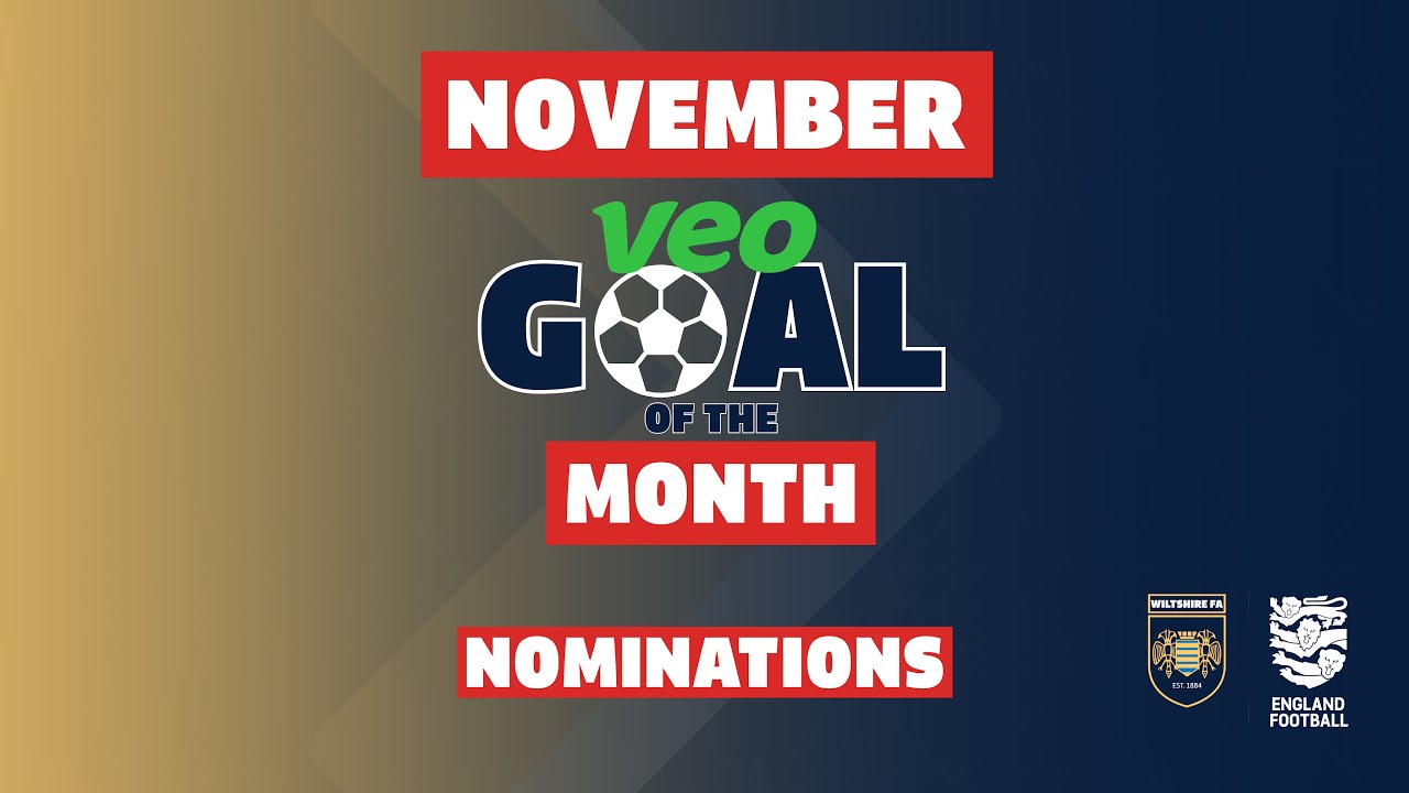 Goal of the Month November Nominations | Wiltshire FA GOTM