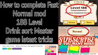 How to complete Fast Normal mod 188 Level Drink sort master game latest tricks 2022