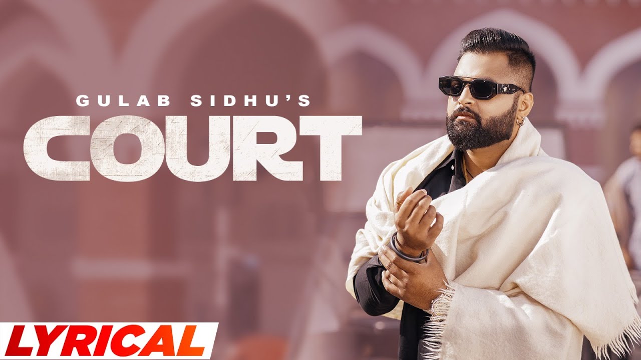Court (Lyrical) | Gulab Sidhu | Jassi Jawanda | The Kidd | Latest Punjabi Songs 2023 | Speed Records