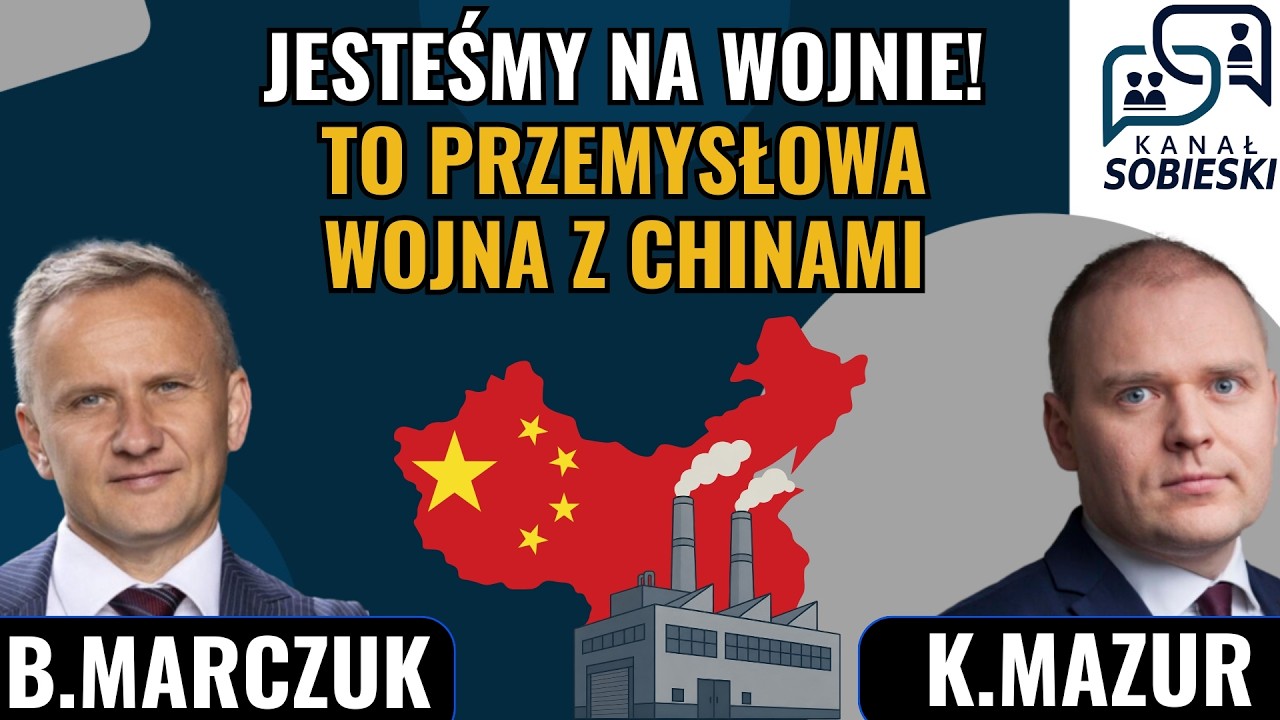 Europa i USA są na wojnie gospodarczo-handlowej z Chinami? - B.Marczuk i K.Mazur