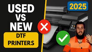 Used vs New DTF Printer in 2025 – Don’t Buy Until You Watch This