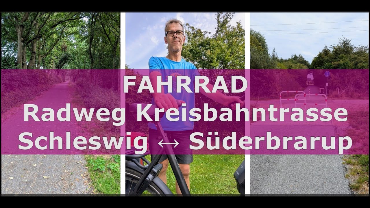 Radweg Alte Kreisbahntrasse 24 km 🚲 Schleswig ↔ Süderbrarup