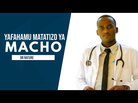 MATATIZO YA MACHO - Jinsi ya Kushughulika Nayo #1