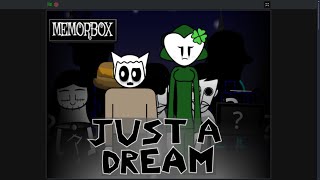(Memorbox [V4.5])  ~{Just A Dream}~ (Scratch) Mix - Just An Illusion