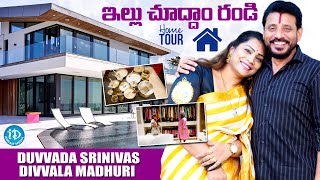 Duvvada Srinivas And Divvala Madhuri Home Tour Bigg Boss 9 Telugu Idream Global