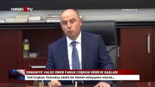 Osmaniye Valisi Coşkun, Göreve Başladı