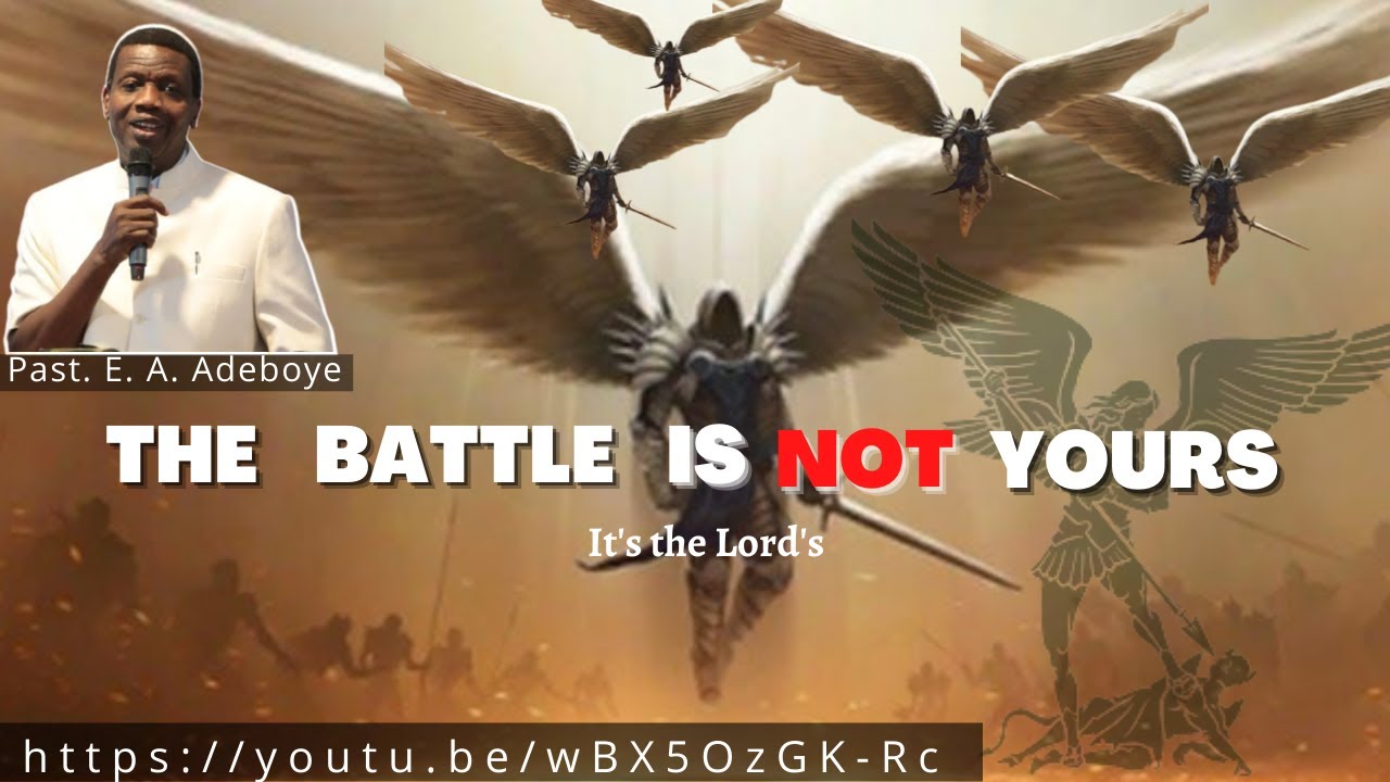 Download The battle is not yours by Pastor E  A  Adeboye