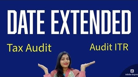 ITR Due Date & Tax Audit Due Date Extended by CBDT I Due date Extension for Audit ITR I by suman
