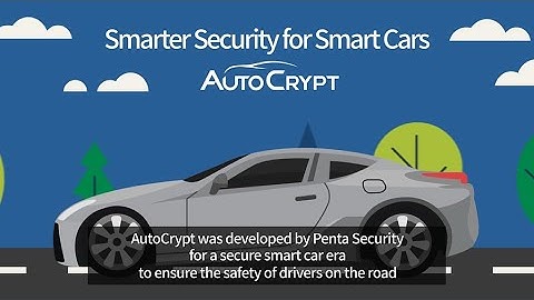 Smarter Security for Smart Cars - AutoCrypt