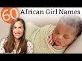 60 AFRICAN GIRL NAMES - Names & Meanings!