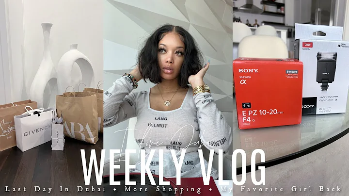 WEEKLY VLOG | Last Day in Dubai + New in Zara+ Mor...