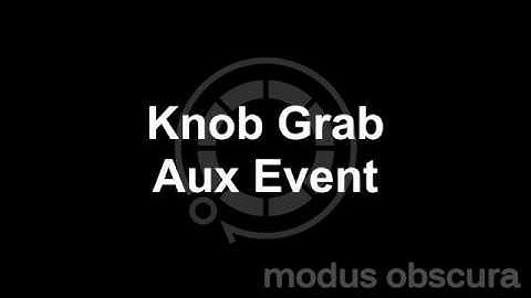 Cirklon Knob Grab Aux Event - Cirklon Deep Dive
