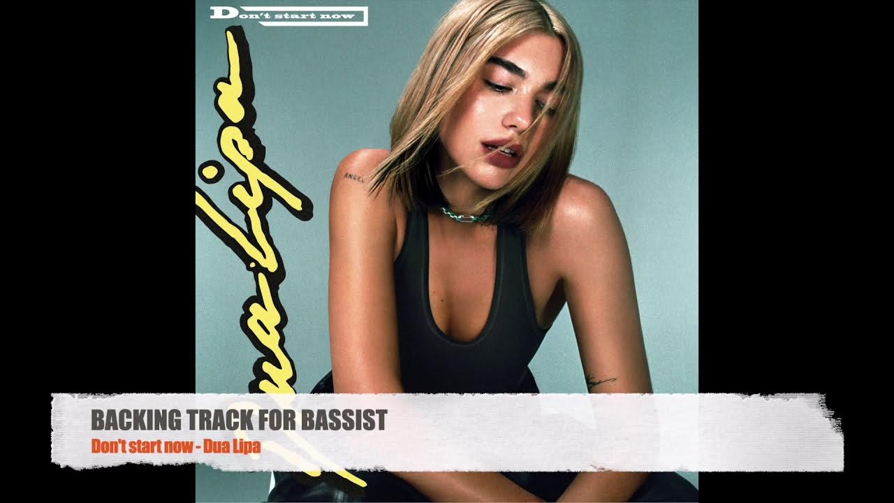 Don't start now - Dua Lipa - Bass Backing Track (NO BASS) Don't start now - Dua Lipa - Bass Backing Track (NO BASS)