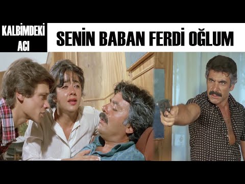 Kalbimdeki Acı Türk Filmi | Ferdi Ölmeden Önce Bütün Sırlar Ortaya Çıkar