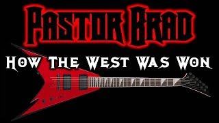 80s Christian Rock / Metal Music – How The West Was Won (AUDIO) – Pastor Brad