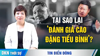 Đánh giá cao Đặng Tiểu Bình - 'Âm mưu: một mũi tên trúng hai con chim'? thumbnail