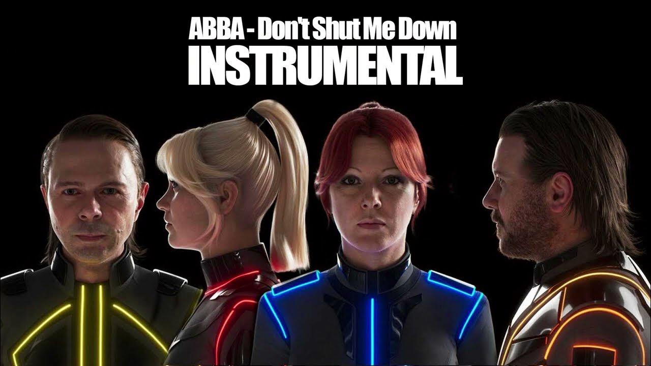 Abba don t shut me. Абба донт шат ми давн слушать. Abba don t shut me. Abba don't shut me down перевод. Abba don t shut me.