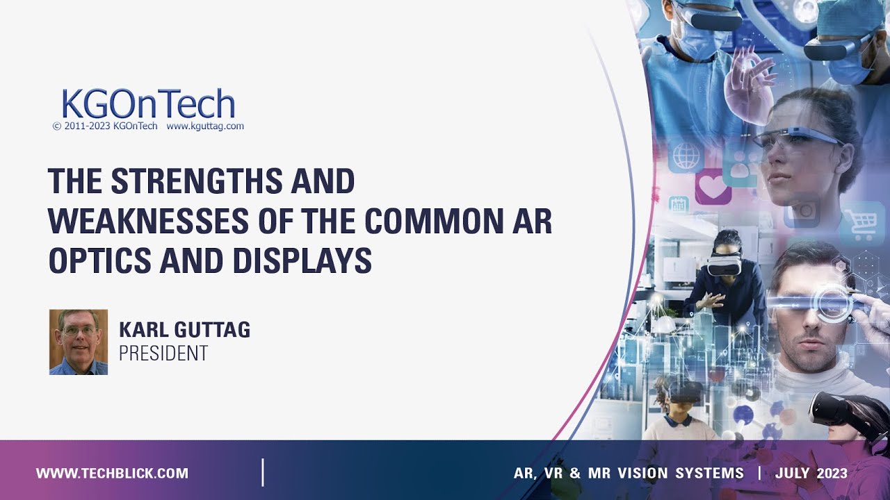 KGOnTech | The Strengths and Weaknesses of the Common AR Optics and Displays