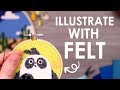 ILLUSTRATING with FELT?