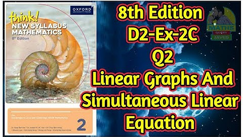 Q2 || Ex-2C || D2-8th Edition || Chap 2 || Linear Graphs and Simultaneous Linear Equations