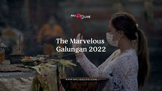 Bali&#39;s Cultural Series | The Marvelous of Galungan 2022