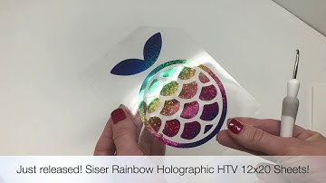 New! Siser Rainbow Holographic HTV