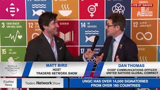 Dan Thomas of UNGC and Matt Bird at World Economic Forum on Traders Network Show - Equities News