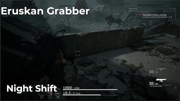 Scorched Enclave Night Shift with the Eruskan Grabber