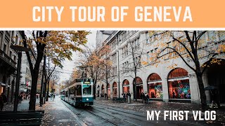 VLOG PART 1 : TOUR AROUND GENEVA