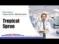 Tropical sprue malabsorption  causes diagnosis symptoms treatment prognosis