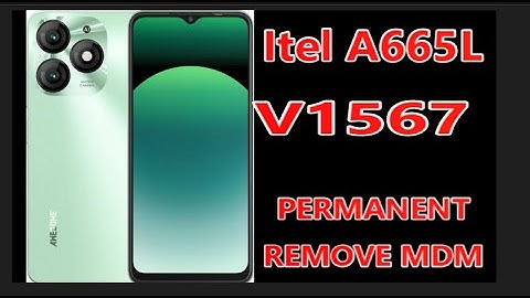 Itel A665L V1567 How to remove MDM permanent On Itel A70 Step  by Step 100% Done #ItelA70
