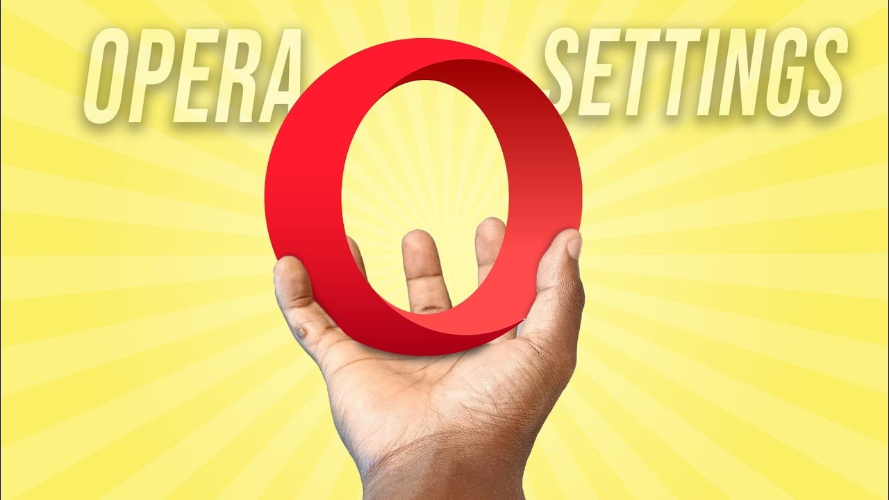 8 Opera Browser Settings You NEED to Start with - YouTube