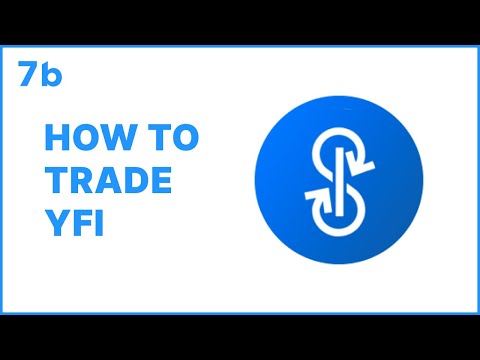 How To Trade YFI | 7b Crypto Broker | Trading For Beginners