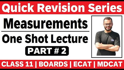 Measurements & Dimensions # 02 | One Shot Lecture | Quick Revision | MDCAT | ECAT | Boards