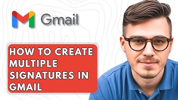 How To Create Multiple Signatures In Gmail [2025 Guide]