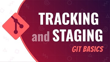 Tracking and Staging your Files - Git Basics